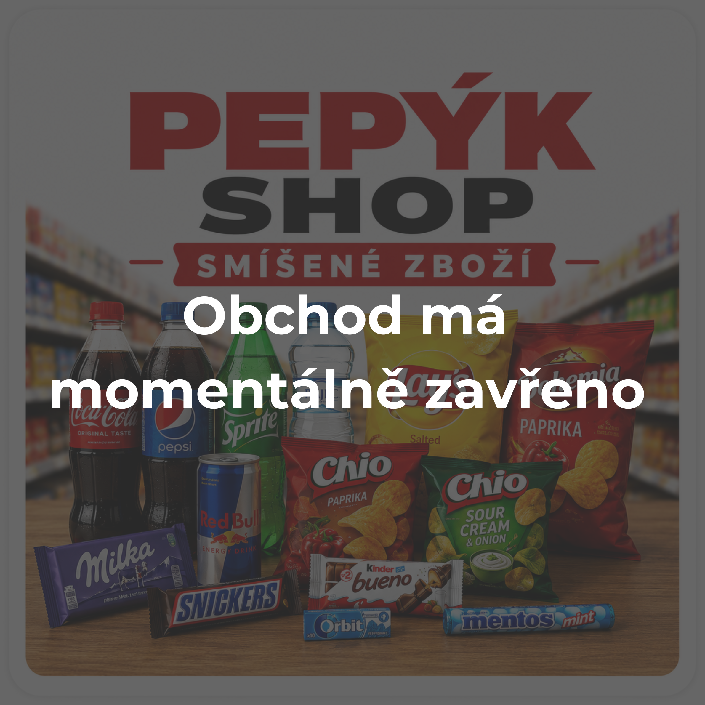 Pepýk Shop ZAVŘENO